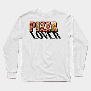 Pizza lover Long Sleeve T-Shirt